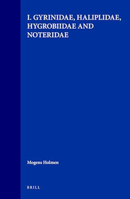 The Aquatic Adephaga (Coleoptera) of Fennoscandia and Denmark (I. Gyrinidae, Haliplidae, Hygrobiidae and Noteridae) by Mogens Holmen, 9789004081857