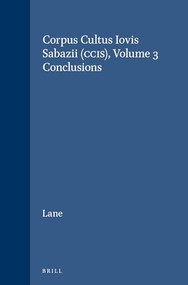 Corpus Cultus Iovis Sabazii (CCIS), Volume 3 (Conclusions) by E.N. Lane, 9789004089747