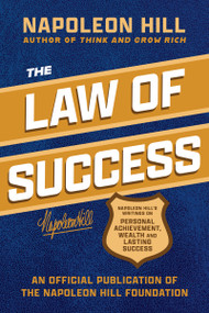 The Law of Success (The 16-Lesson Master Course for Achievement, Leadership, and Personal Success) by Napoleon Hill, 9781640958128