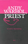 Andy Warhol, Priest ("The Last Supper Comes in Small, Medium, and Large") by Peter Kattenberg, 9789004119154