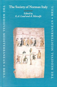 The Society of Norman Italy by Graham Loud, Alex Metcalfe, 9789004125414