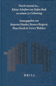 Noch einmal zu… (Kleine Schriften von Stefan Radt) (German Edition) by Annette Harder, Remco Regtuit, Peter Stork, Gerry Wakker, 9789004127944