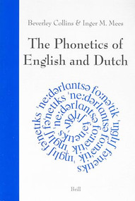 The Phonetics of English and Dutch by Beverley Dr Collins, Inger Mees, 9789004132252