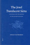 The Jewel Translucent Sūtra (Altan Khan and the Mongols in the Sixteenth Century) by Johan Elverskog, 9789004132610