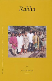 Languages of the Greater Himalayan Region, Volume 1 Rabha by Umbavu Joseph, 9789004133211