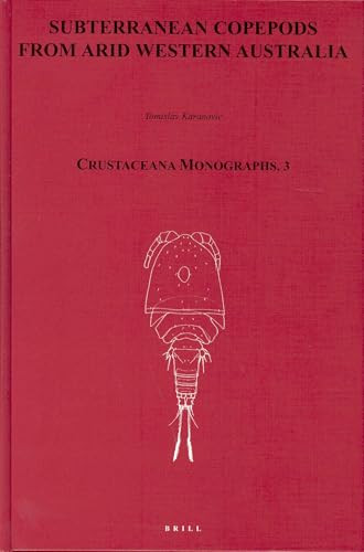Subterranean Copepoda from Arid Western Australia by Tomislav Karanovich, 9789004136496