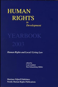 Human Rights in Development, Volume 9 (Yearbook 2003) by Lone Lindholt, Sten Schaumburg-Müller, 9789004138766