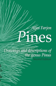 Pines, 2nd revised edition (Drawings and Descriptions of the Genus Pinus) by Aljos Farjon, 9789004371644