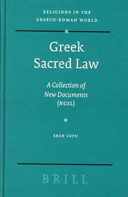 Greek Sacred Law (A Collection of New Documents (NGSL)) by Eran Lupu, 9789004139596