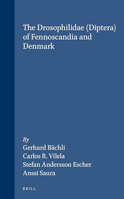 The Drosophilidae (Diptera) of Fennoscandia and Denmark by Gerhard Bächli, Frans Viljoen, Stefan Andersson Escher, Anssi Saura, 9789004140745