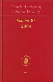Dutch Review of Church History, Volume 84 (2004) by Wim Janse, 9789004140776