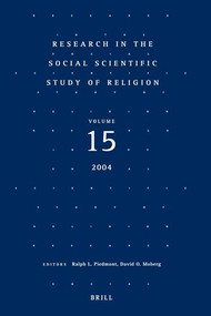 Research in the Social Scientific Study of Religion, Volume 15 by Ralph L. Piedmont, David O. Moberg, 9789004141469
