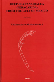 Deep-sea Tanaidacea (Peracarida) from the Gulf of Mexico by Kim Larsen, 9789004142107