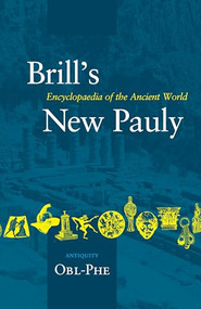 Brill's New Pauly, Antiquity, Volume 10 (Obl-Phe) by Hubert Cancik, Helmuth Schneider, 9789004142152