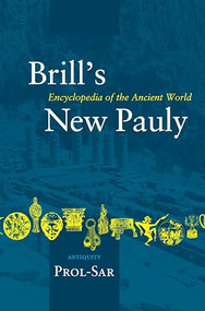 Brill's New Pauly, Antiquity, Volume 12 (Prol-Sar) by Hubert Cancik, Helmuth Schneider, 9789004142176