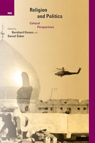 Religion and Politics (Cultural Perspectives) by Bernhard Giesen, Daniel Šuber, 9789004144637