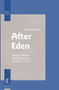 After Eden (Church Fathers and Rabbis on Genesis 3:16-21) by Hanneke Reuling, 9789004146389