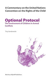 A Commentary on the United Nations Convention on the Rights of the Child, Optional Protocol 1 by Tiny Vandewiele, 9789004147300