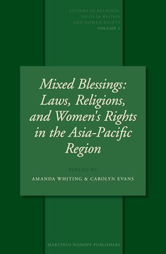 Mixed Blessings (Laws, Religions, and Women's Rights in the Asia-Pacific Region) by Amanda Whiting, Carolyn Evans, 9789004151413