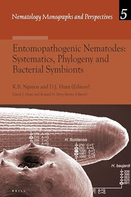 Entomopathogenic Nematodes: Systematics, Phylogeny and Bacterial Symbionts by Khuong Nguyen, David Hunt, 9789004152939