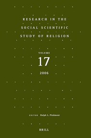 Research in the Social Scientific Study of Religion, Volume 17 by Ralph L. Piedmont, 9789004154735