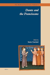 Dante and the Franciscans by Santa Casciani, 9789004154957