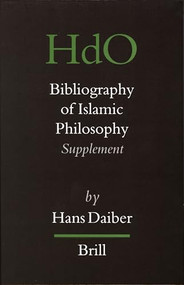 Bibliography of Islamic Philosophy (Supplement) by Hans Daiber, 9789004155558