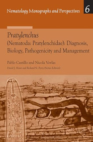 Pratylenchus (Nematoda: Pratylenchidae): Diagnosis, Biology, Pathogenicity and Management by Pablo Castillo, Nicola Vovlas, 9789004155640