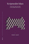 Scripturalist Islam (The History and Doctrines of the Akhbārī Shīʿī School) by Robert Gleave, 9789004157286