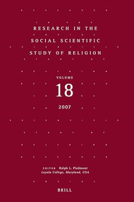 Research in the Social Scientific Study of Religion, Volume 18 by Ralph L. Piedmont, 9789004158511