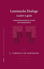 Lateinische Dialoge 1200-1400 (Literaturhistorische Studie und Repertorium) (German Edition) by Carmen Cardelle de Hartmann, 9789004160330
