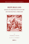 Republicans (Essays on Eighteenth-Century Dutch Political Thought) by Wyger Velema, 9789004161917