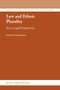 Law and Ethnic Plurality (Socio-Legal Perspectives) by Prakash Shah, 9789004162457
