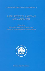 Law, Science & Ocean Management by Myron Nordquist, Ronán Long, Tomas Heidar, John Norton Moore, 9789004162556