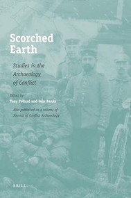 Scorched Earth (Studies in the Archaeology of Conflict) by Tony Pollard, Iain Banks, 9789004164482