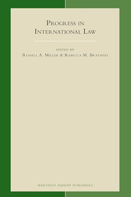 Progress in International Law by Miller, Rebecca M. Bratspies, 9789004165717