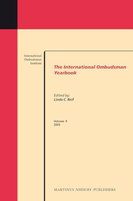 The International Ombudsman Yearbook, Volume 9 (2005) by International Ombudsman Institute, Linda C. Reif, 9789004166271
