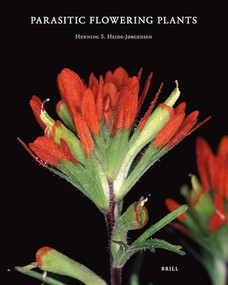 Parasitic flowering plants by Henning Heide-Jørgensen, 9789004167506