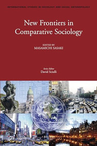 New Frontiers in Comparative Sociology by Masamichi Sasaki, 9789004170346