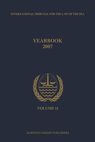 Yearbook International Tribunal for the Law of the Sea, Volume 11 (2007) by International Tribunal for the Law of th, Tribunal international du Droit de la me, 9789004170667