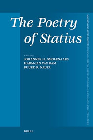 The Poetry of Statius by J.J.L. Smolenaars, Harm-Jan van Dam, Ruud R. Nauta, 9789004171343