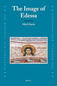 The Image of Edessa by Marc Guscin, 9789004171749
