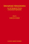 International Administration (Law and Management Practices in International Organisations) by Chris de Cooker, 9789004176041