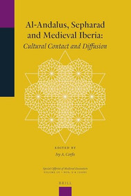 Al-Andalus, Sepharad and Medieval Iberia (Cultural Contact and Diffusion) by Ivy Corfis, 9789004179196