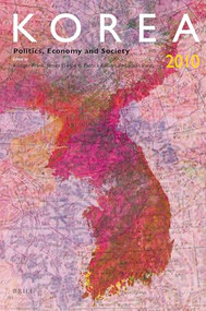 Korea 2010 (Politics, Economy and Society) by Rüdiger Frank, Jim Hoare, Patrick Köllner, Susan Pares, 9789004185357