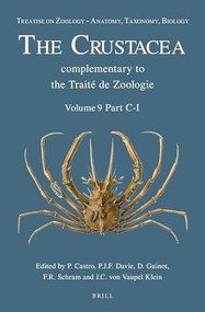 Treatise on Zoology - Anatomy, Taxonomy, Biology. The Crustacea, Volume 9 Part C (2 vols) (Brachyura) by Peter Castro, Peter Davie, Danièle Guinot, Frederick Schram, Carel von Vaupel Klein, 9789004188730