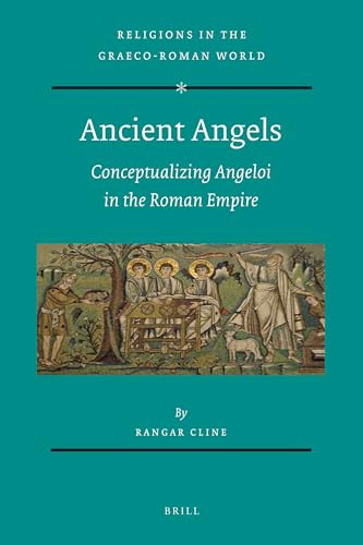 Ancient Angels (Conceptualizing Angeloi in the Roman Empire) by Rangar Cline, 9789004194533