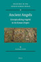 Ancient Angels (Conceptualizing Angeloi in the Roman Empire) by Rangar Cline, 9789004194533
