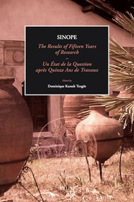 Sinope, The Results of Fifteen Years of Research. Proceedings of the International Symposium, 7-9 May 2009 by Dominique Kassab Tezgör, 9789004206533