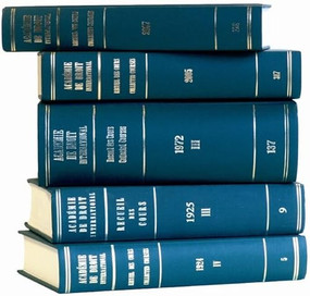 Recueil des cours, Collected Courses, Tome/Volume 360 by Académie de Droit International de la Ha, 9789004255500